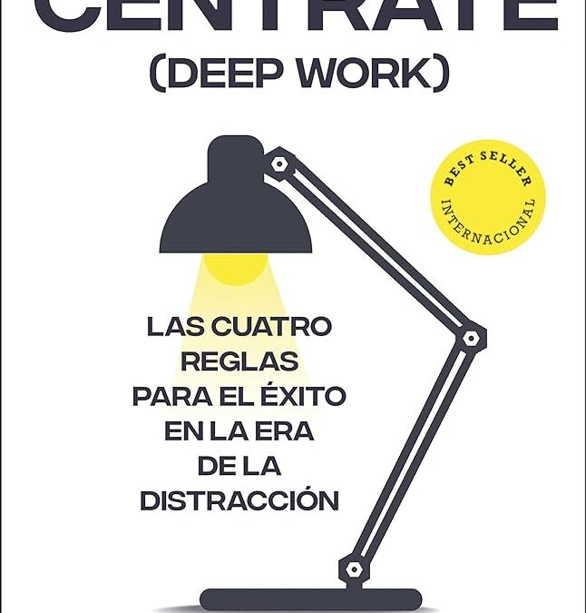 Libro «Céntrate» de Cal Newport