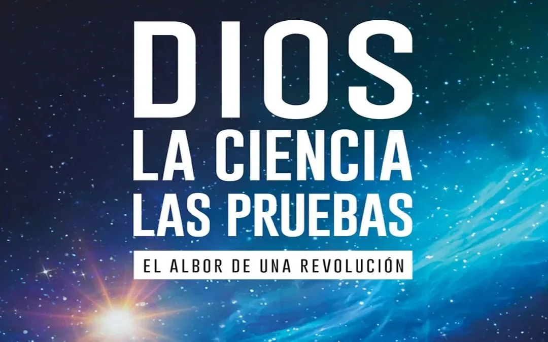 dios la ciencia las pruebsa eduardo garbayo