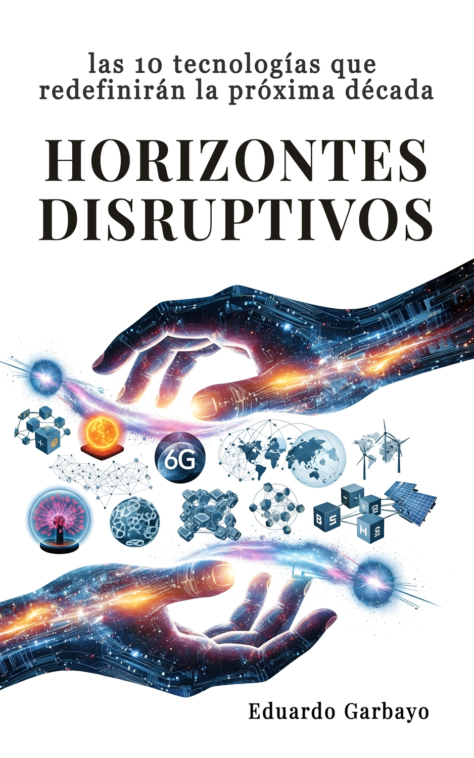 Horizontes Disruptivos - Portada - Eduardo Garbayo_web